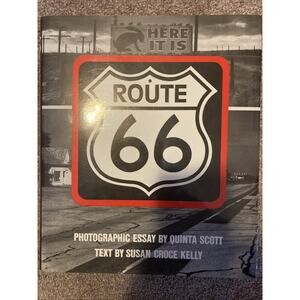 Route 66 Photographic Essay by Quinta Scott - Text by Susan Croce Kelly